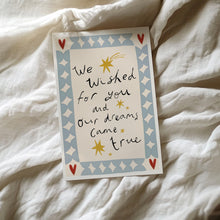 Load image into Gallery viewer, We wished for you