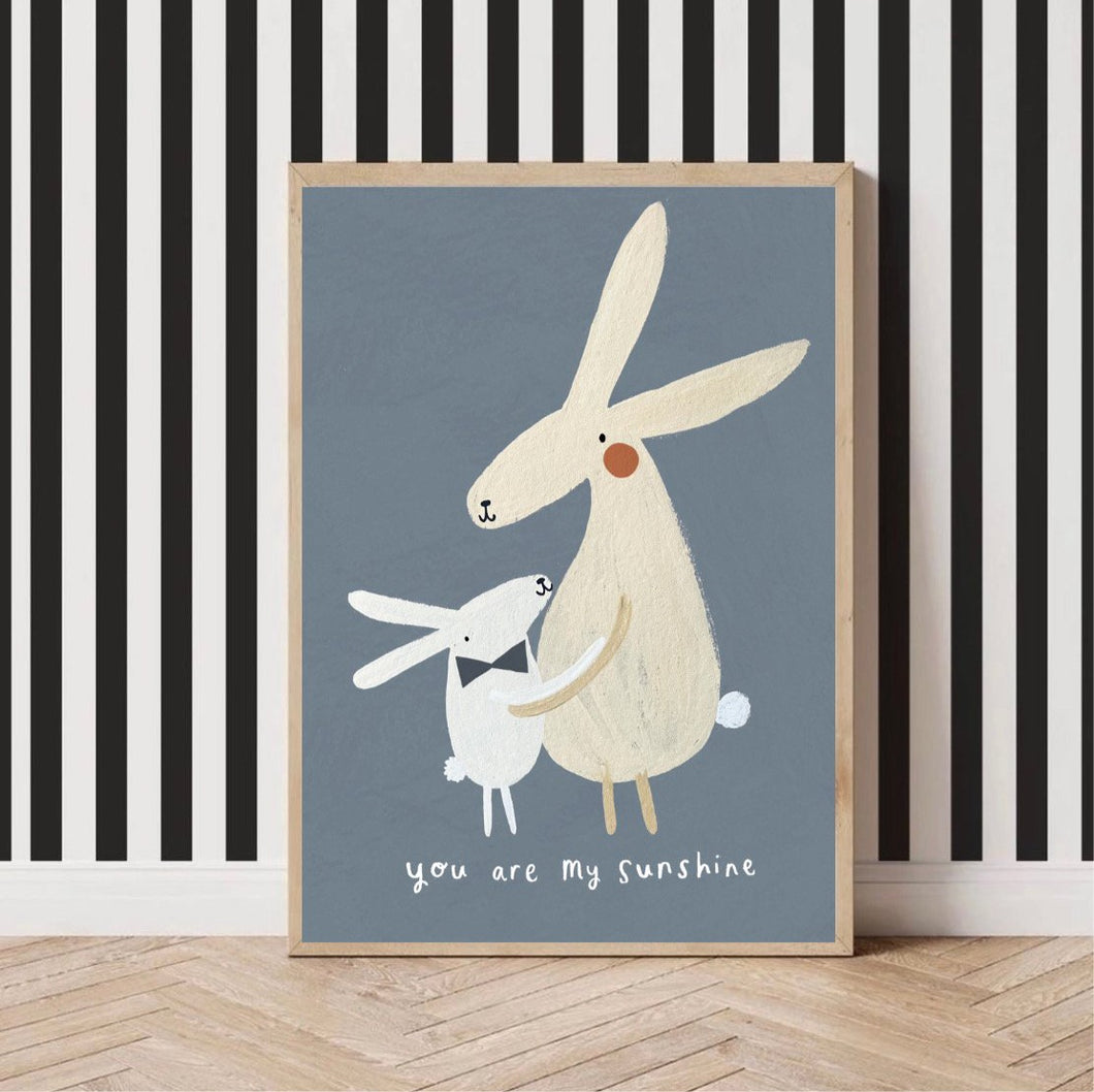 You are my sunshine art Print