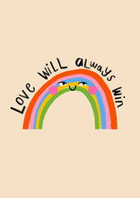 Load image into Gallery viewer, Love Will Always Win Art Print

