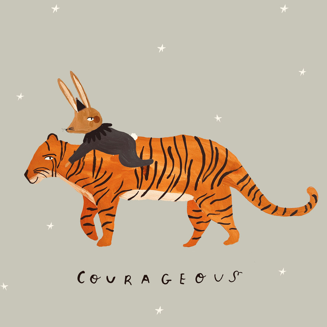 Be Courageous Art Print