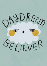 Load image into Gallery viewer, Daydream Believer Art Print
