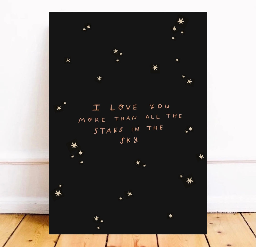 I love you more than all the stars Art Print