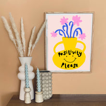 Load image into Gallery viewer, Positivity please Art Print
